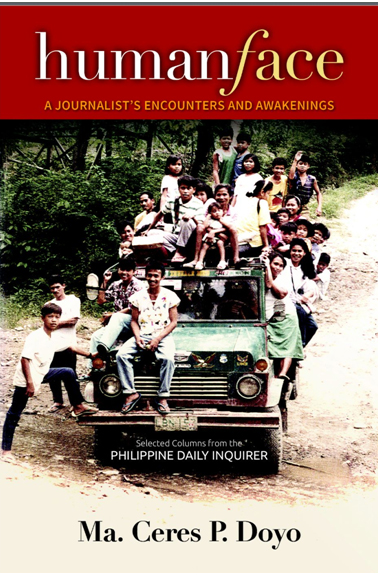 [Off the shelf] Human Face, a Journalist’s encounter and awakening by Ma. Ceres P.&nbsp;Doyo