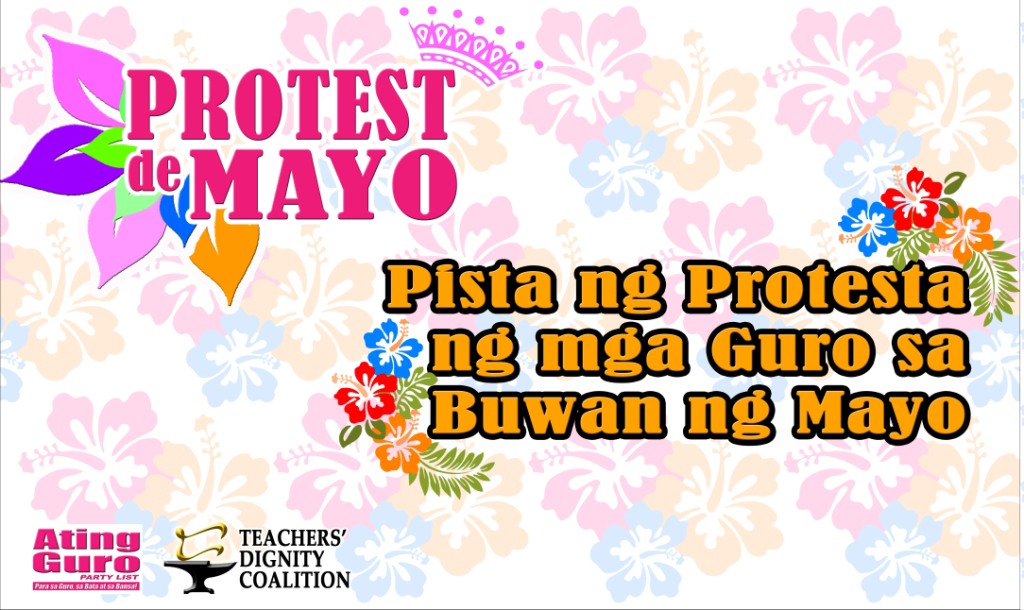 [Press Release] Teachers ask for 10, 000 salary increase, launch ‘Protests de Mayo’&nbsp;-TDC