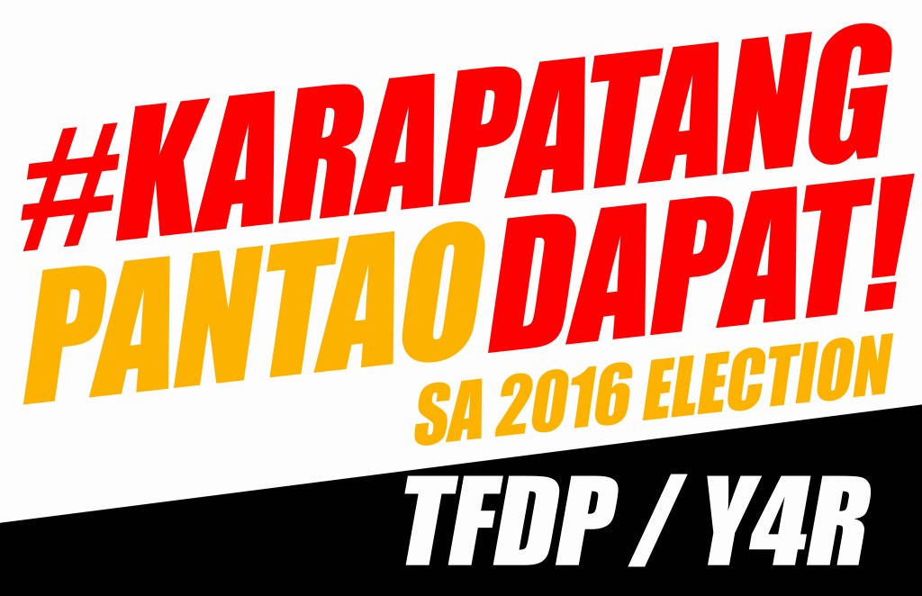 [Campaign] KARAPATANG PANTAO Dapat sa 2016 Election&nbsp;-TFDP/Y4R