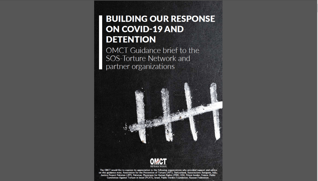 [Off-the-shelf] BUILDING OUR RESPONSE ON COVID-19 AND DETENTION -OMCT Guidance brief to the SOS-Torture Network and partner&nbsp;organizations