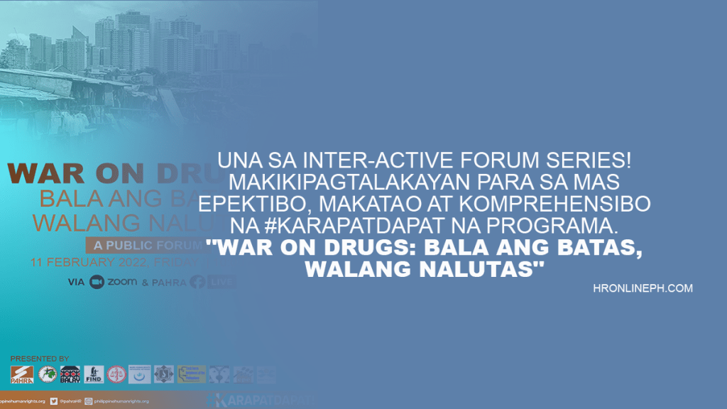 [Event] WAR on DRUGS: BALA ang BATAS, WALANG NALUTAS |&nbsp;PAHRA