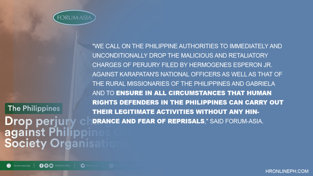 [From the web] Drop perjury charges against Philippines Civil Society Organisations |&nbsp;Forum-Asia
