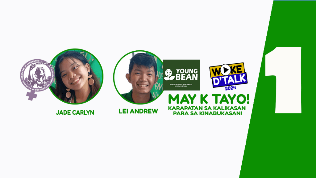 [Video] #WokeDTalk2024 EPISODE 1 | MAY K TAYO! KARAPATAN SA KALIKASAN PARA SA&nbsp;KINABUKASAN
