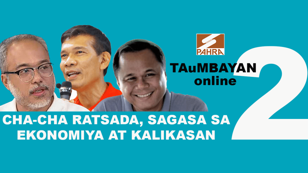 [Video] TAuMBAYAN online Episode 2 | Cha-cha Ratsada, Sagasa sa Ekonomiya at&nbsp;Kalikasan