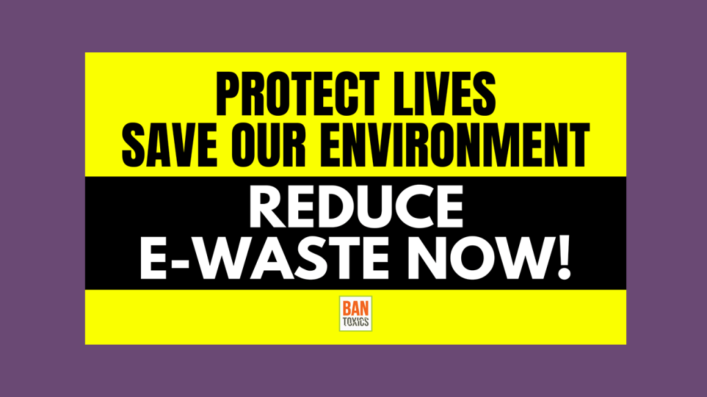 [Press Release] Call for definitive e-waste regulation and enforcement as e-waste crisis looms | BAN&nbsp;Toxics