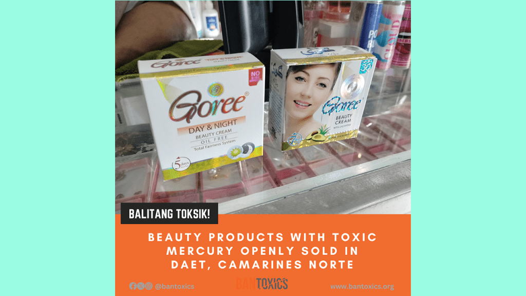 [Press Release] BAN Toxics to Daeteños: ‘Stay “Magayon”, don’t use mercury-added skin lightening&nbsp;products’