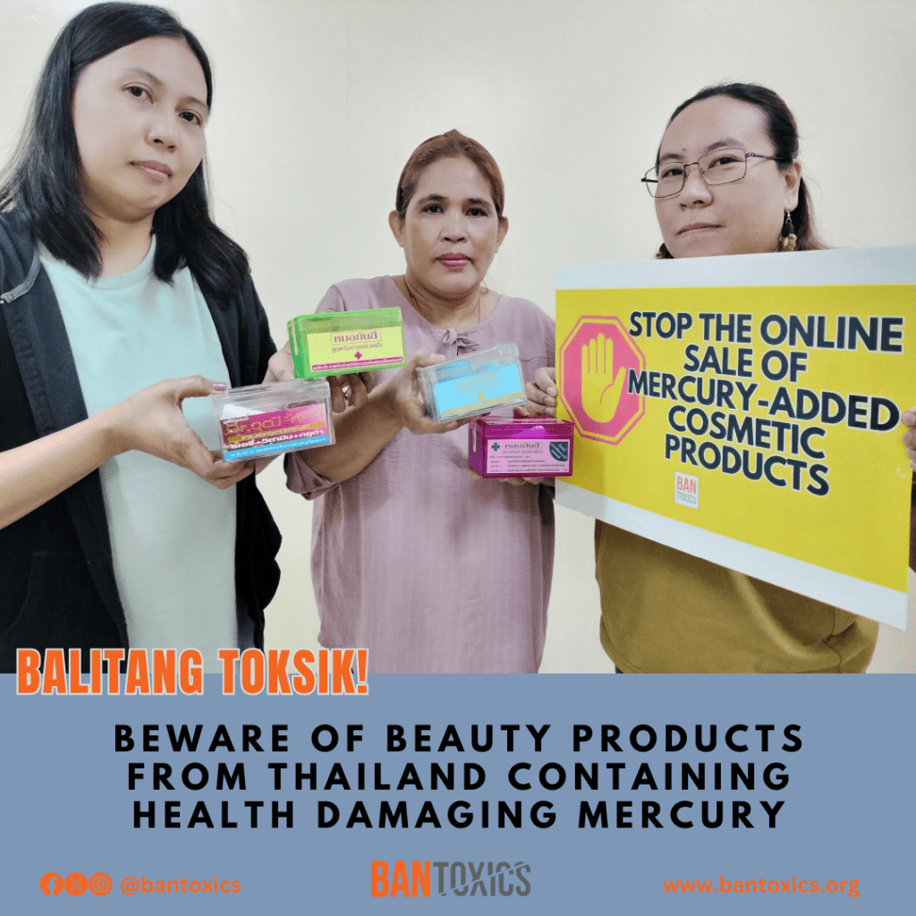 [Press Release] BAN Toxics Warns Consumers of Thailand-Made Cosmetic Products Tainted with Toxic&nbsp;Mercury
