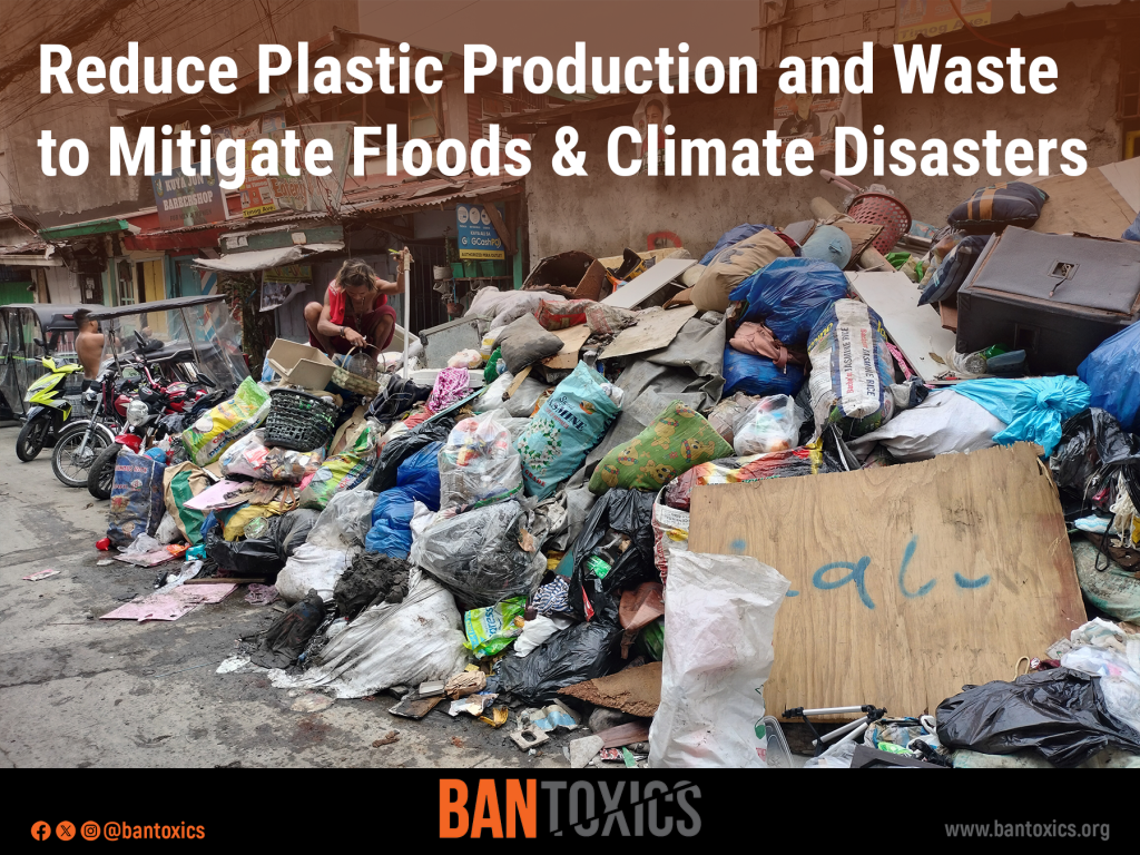 [Press Release] BAN Toxics urges Marcos Jr. to address plastic production as major driver of climate change following Metro Manila&nbsp;floods