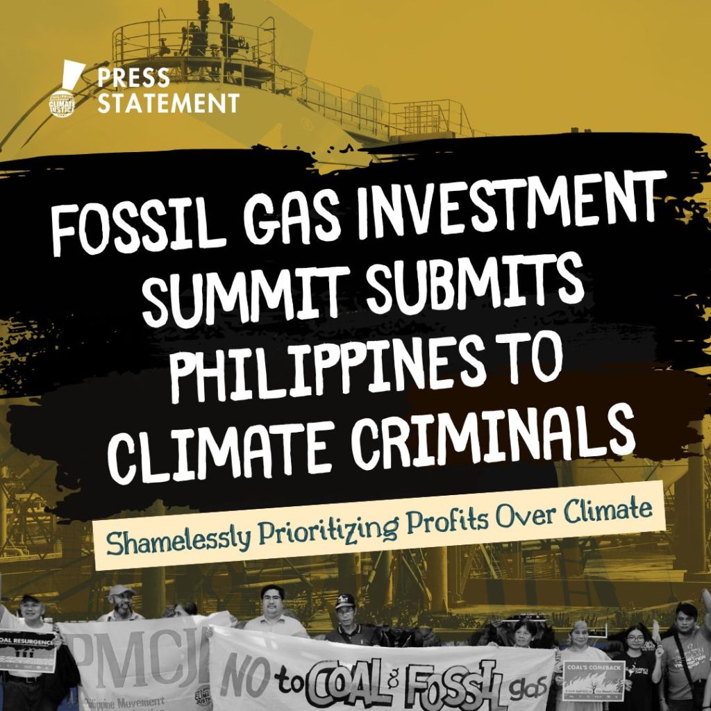 [Press Release] PMCJ: Fossil Gas Investment Summit Submits PH to Climate Criminals, Shamelessly Prioritizing Profits Over&nbsp;Climate