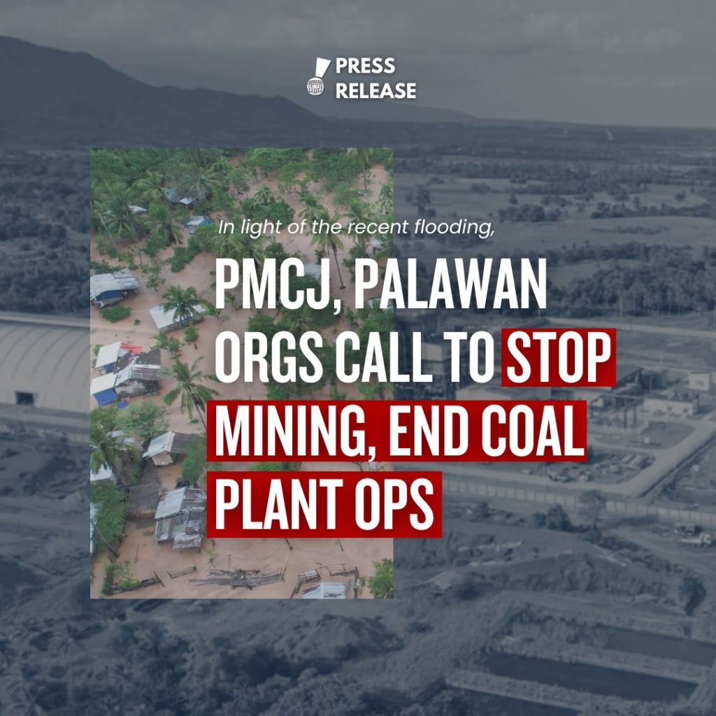 [From the web] In light of the recent flooding, PMCJ, Palawan Orgs call to stop mining, end coal plant&nbsp;ops