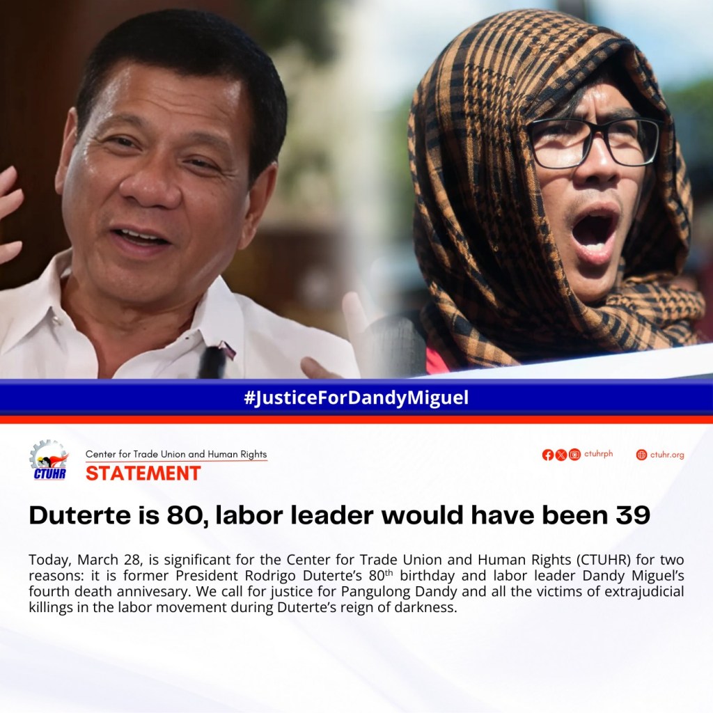 [From the web] Duterte is 80, labor leader would have been 39 |&nbsp;CTUHR