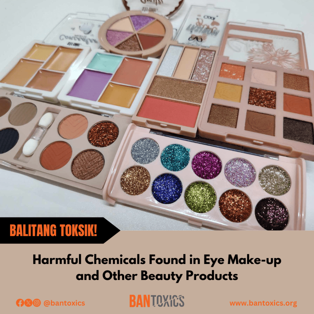[Press Release] BAN Toxics to Consumers: Beware of Harmful Chemicals Lurking in “Eyeshadows” and Other Beauty&nbsp;Products