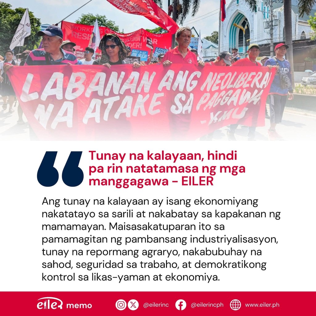 [In the News] Tunay na kalayaan, hindi pa rin natatamasa ng mga manggagawa |&nbsp;EILER